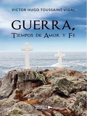 cover image of Guerra, Tiempos de Amor y Fe